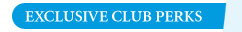 Exclusive Club Perks